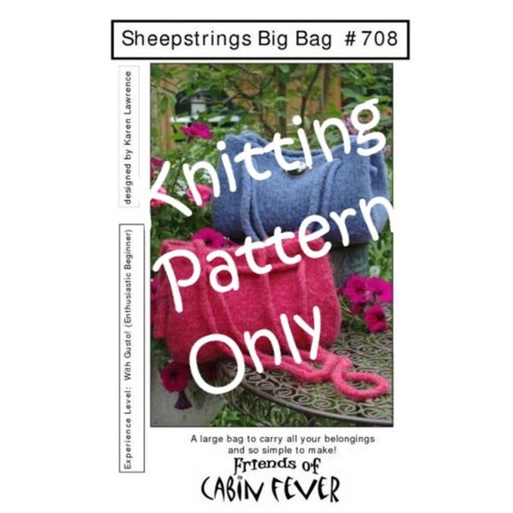 New Karen Lawrence Cabin Fever 708 Sheepstrings Big Bag Felted Knitting Pattern - Picture 1 of 2